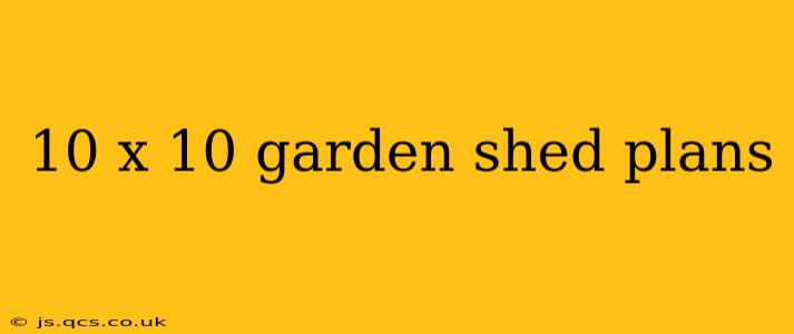 10 x 10 garden shed plans