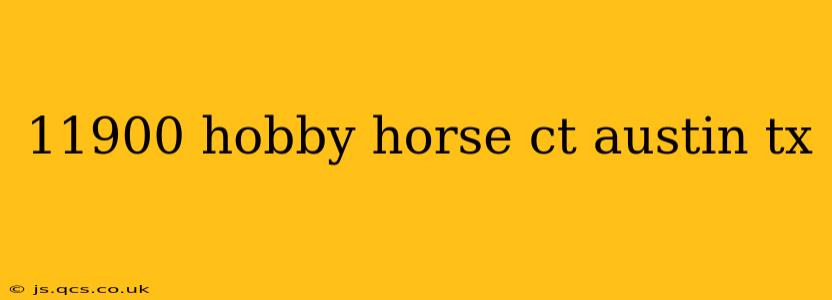 11900 hobby horse ct austin tx