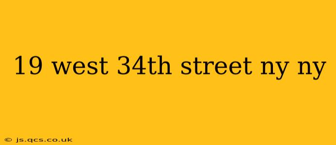 19 west 34th street ny ny