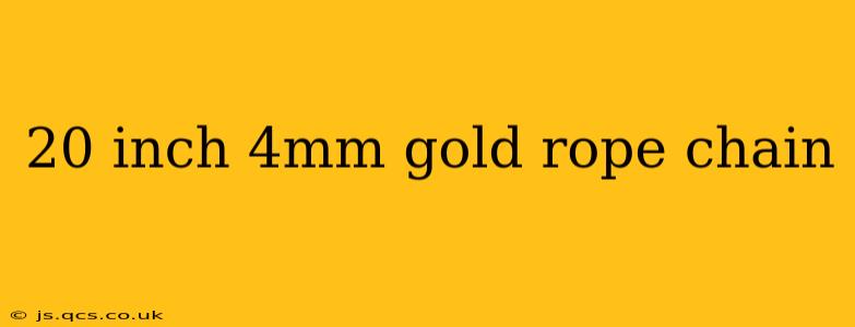 20 inch 4mm gold rope chain