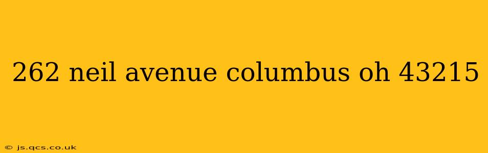 262 neil avenue columbus oh 43215