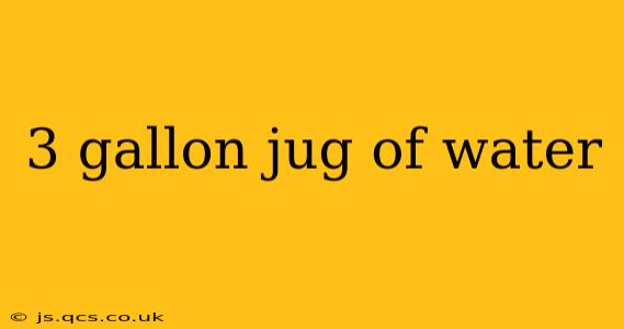 3 gallon jug of water