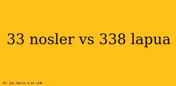 33 nosler vs 338 lapua