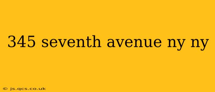 345 seventh avenue ny ny