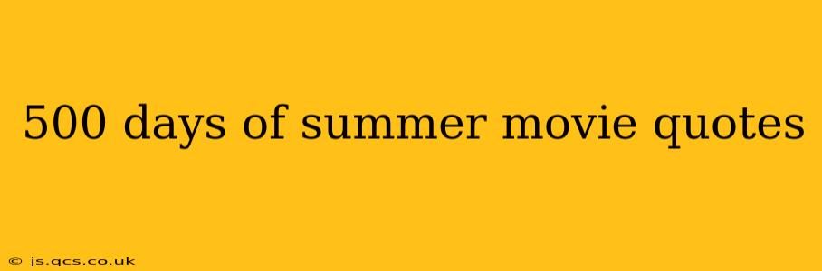 500 days of summer movie quotes