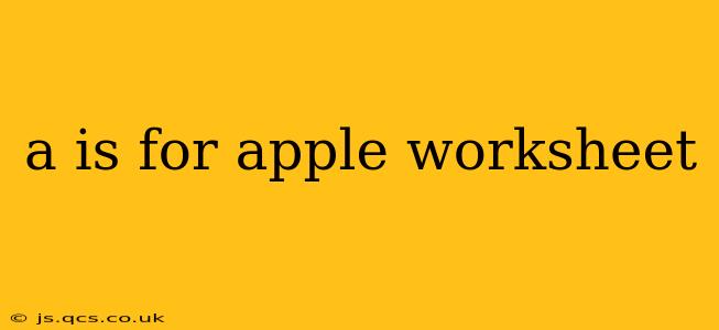 a is for apple worksheet
