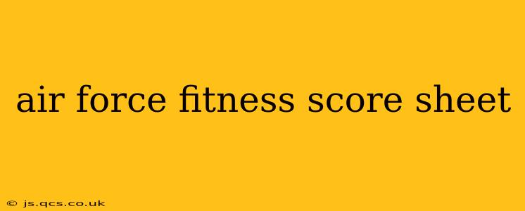air force fitness score sheet