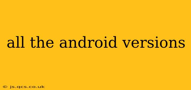 all the android versions