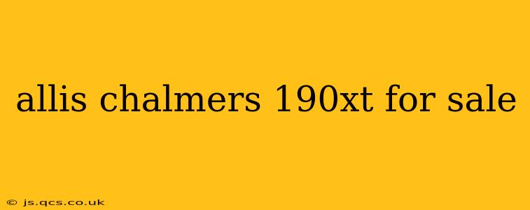 allis chalmers 190xt for sale