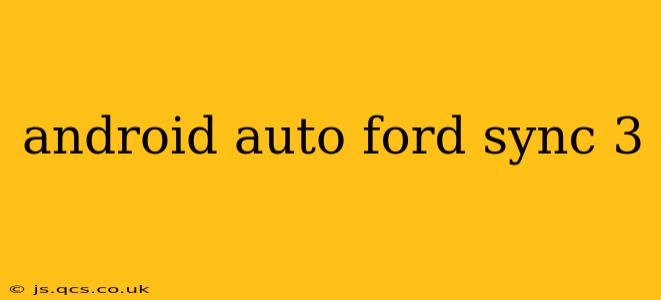 android auto ford sync 3
