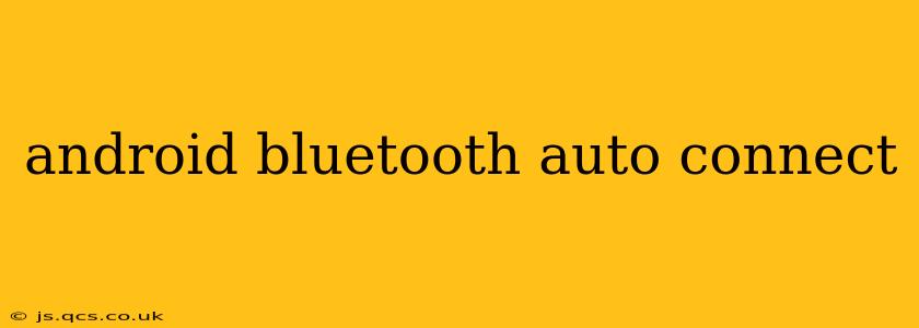 android bluetooth auto connect