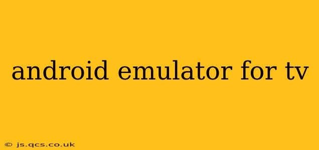 android emulator for tv