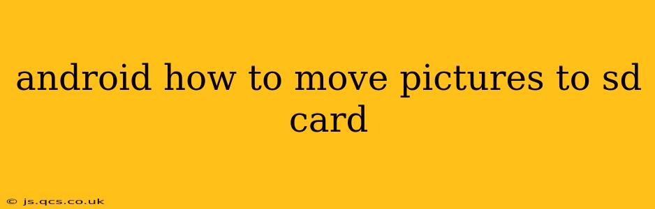 android how to move pictures to sd card