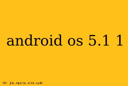 android os 5.1 1