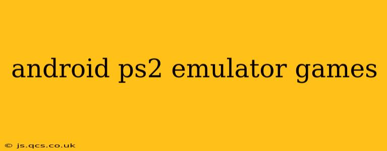 android ps2 emulator games
