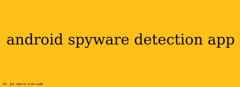 android spyware detection app