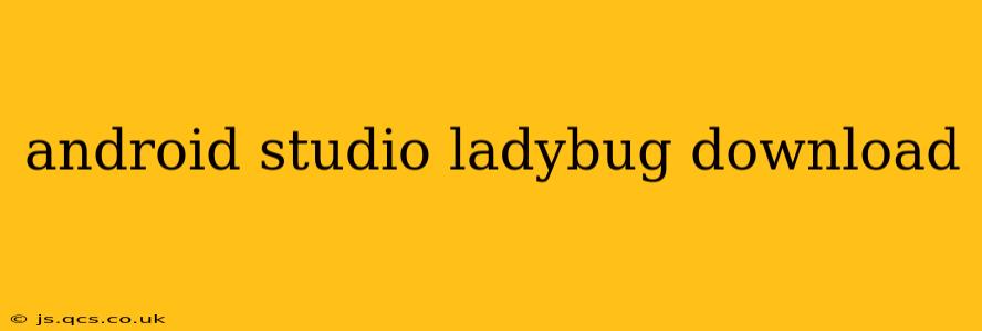 android studio ladybug download
