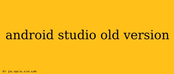 android studio old version