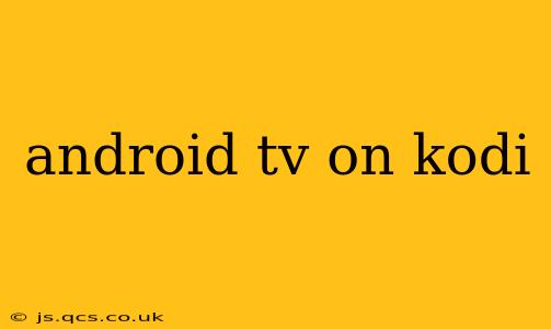 android tv on kodi