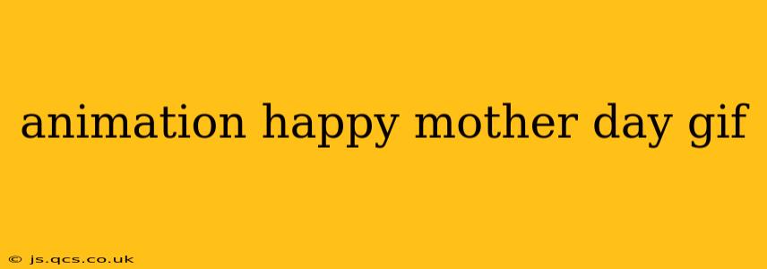 animation happy mother day gif