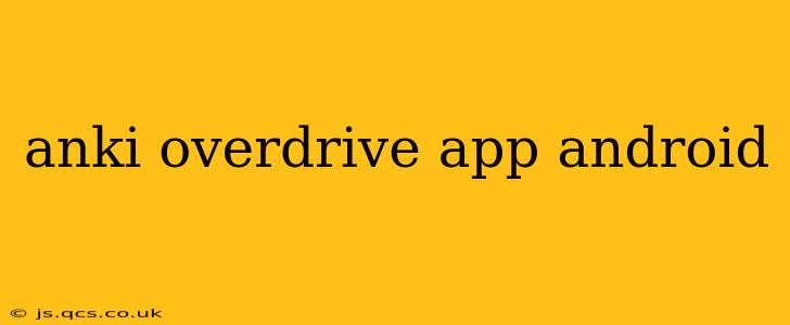 anki overdrive app android