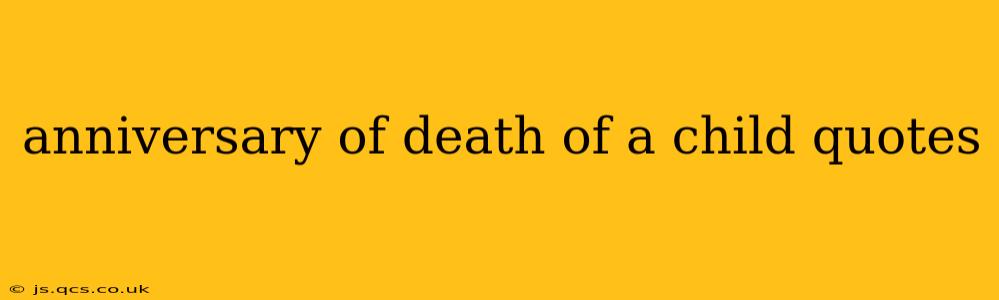 anniversary of death of a child quotes