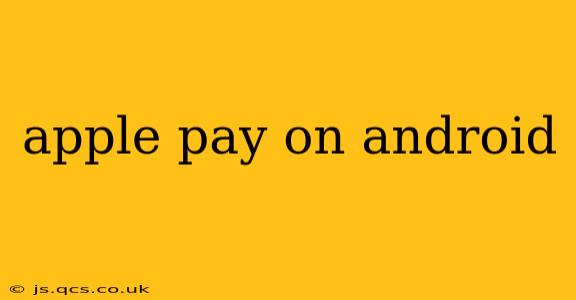 apple pay on android