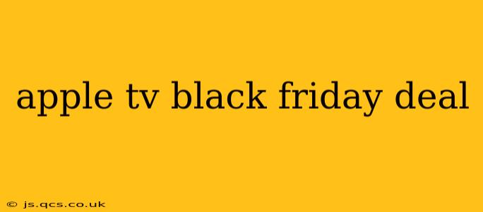 apple tv black friday deal