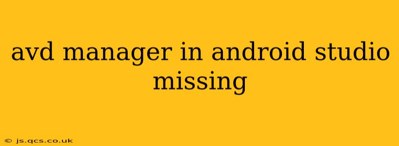 avd manager in android studio missing