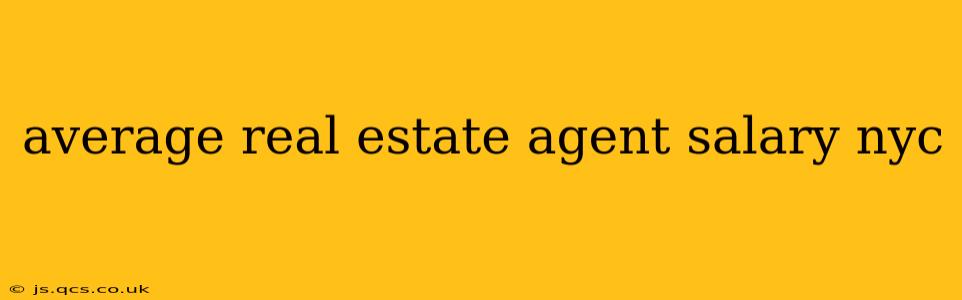 average real estate agent salary nyc