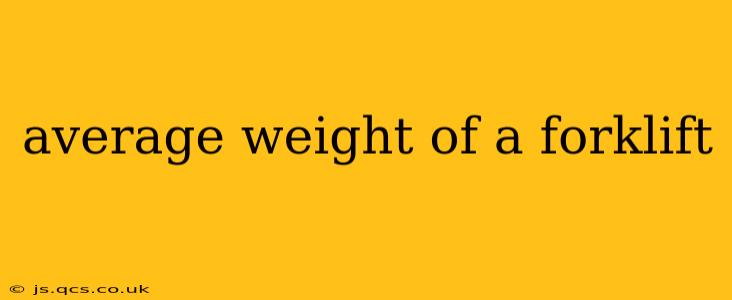 average weight of a forklift