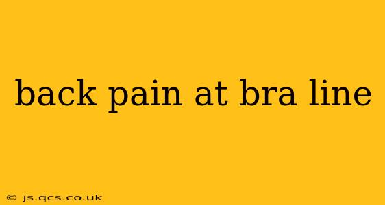 back pain at bra line