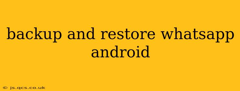 backup and restore whatsapp android