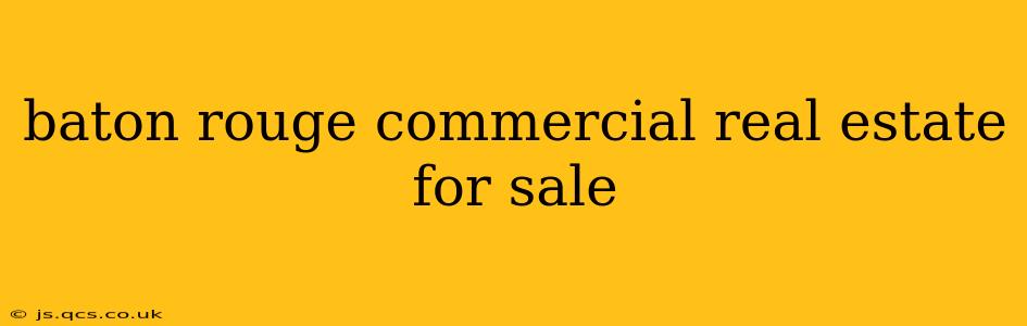 baton rouge commercial real estate for sale