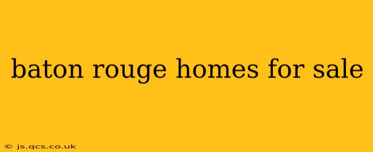 baton rouge homes for sale