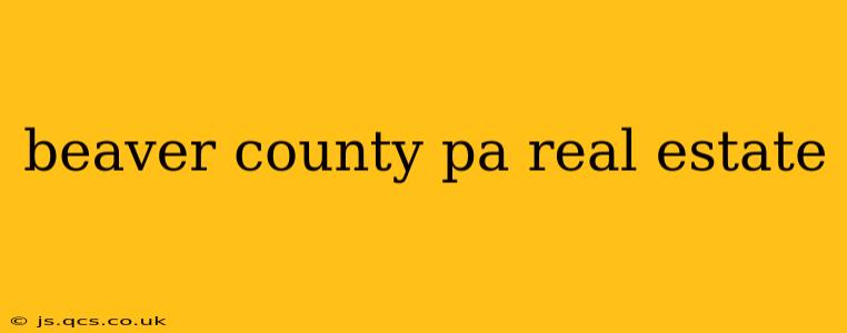 beaver county pa real estate