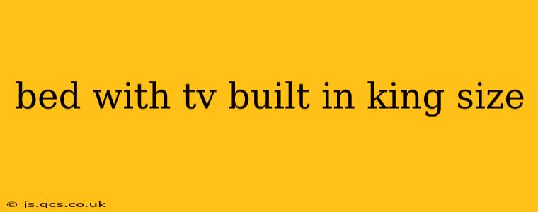 bed with tv built in king size