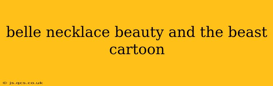 belle necklace beauty and the beast cartoon