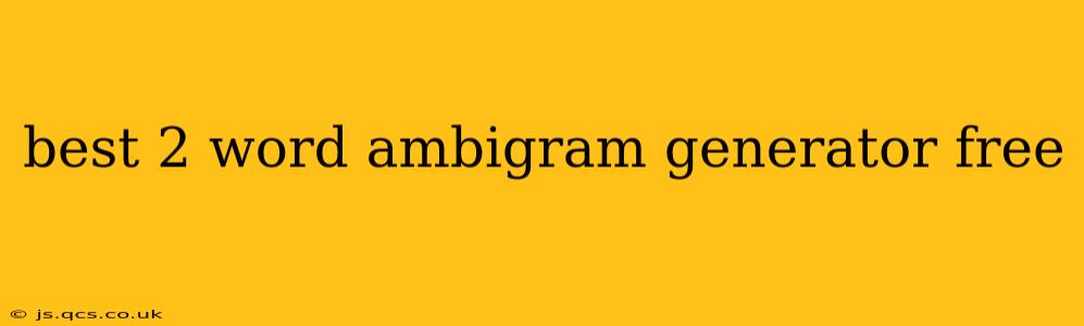 best 2 word ambigram generator free