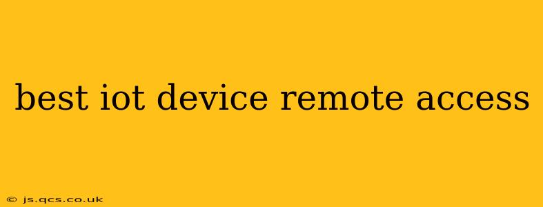 best iot device remote access