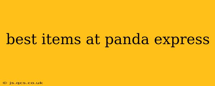 best items at panda express