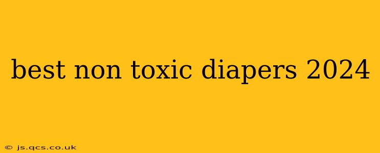 best non toxic diapers 2024