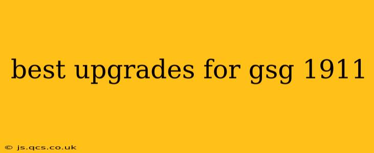 best upgrades for gsg 1911