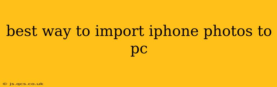 best way to import iphone photos to pc