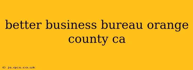 better business bureau orange county ca