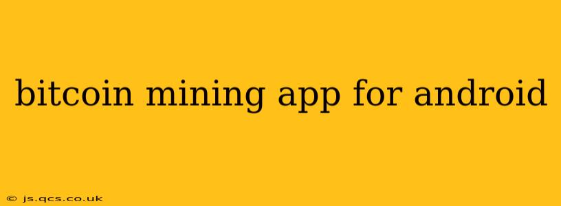 bitcoin mining app for android