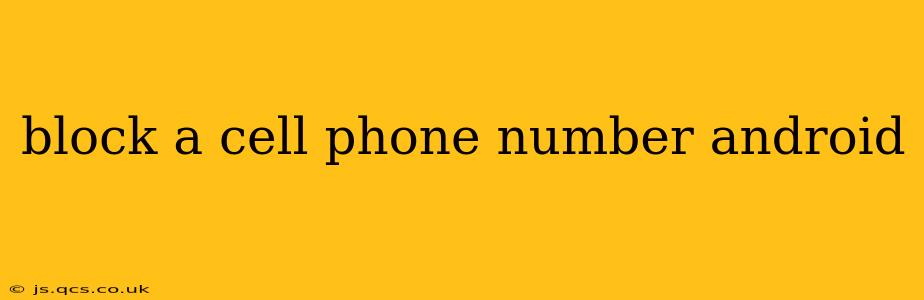block a cell phone number android