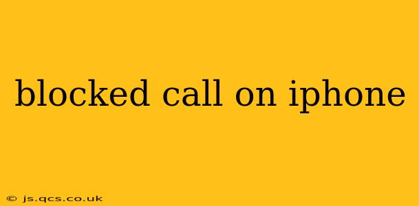 blocked call on iphone