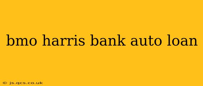 bmo harris bank auto loan