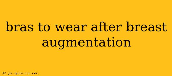 bras to wear after breast augmentation